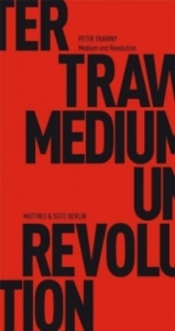 Kniha Medium und Revolution Peter Trawny