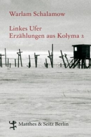 Kniha Linkes Ufer Warlam Schalamow