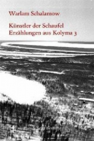 Kniha Künstler der Schaufel Warlam Schalamow
