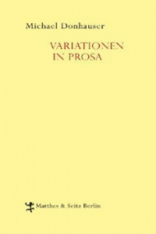 Kniha Variationen in Prosa Michael Donhauser