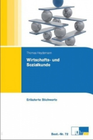 Knjiga Wirtschafts- und Sozialkunde, Erläuterte Stichworte zum Nachschlagen Thomas Heydemann