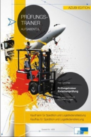 Carte Kaufmann/Kauffrau für Spedition und Logistikdienstleistung, Prüfungstrainer Zwischenprüfung, 2 Bde. Peter Schoenen