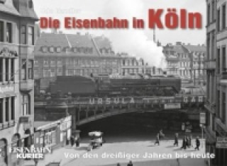 Könyv Die Eisenbahn in Köln Udo Kandler