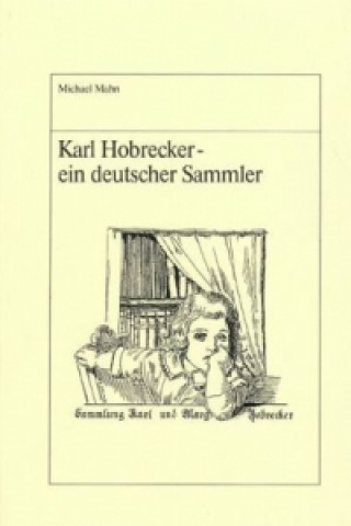 Książka Karl Hobrecker - ein deutscher Sammler Michael Mahn