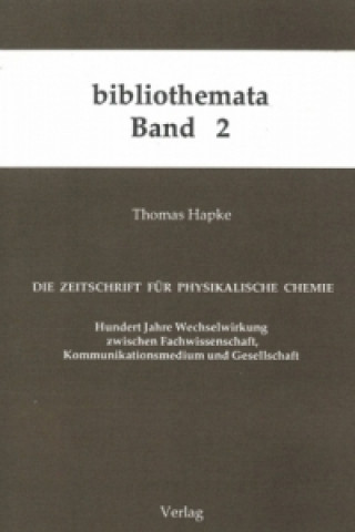 Könyv Die Zeitschrift für Physikalische Chemie Thomas Hapke