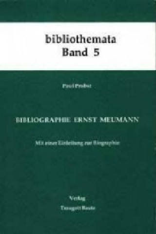 Kniha Bibliographie Ernst Meumann Paul Probst