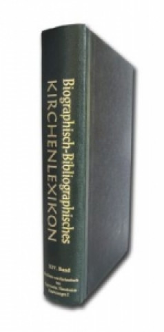 Buch Biographisch-Bibliographisches Kirchenlexikon. Ein theologisches Nachschlagewerk Traugott Bautz