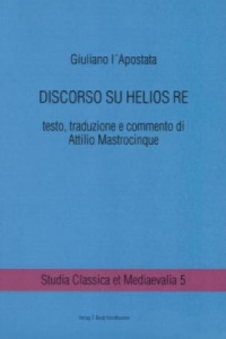 Kniha DISCORSO SU HELIOS RE Attilio Mastrocinque