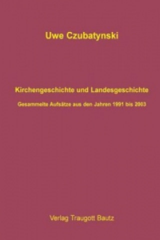 Carte Kirchengeschichte und Landesgeschichte Uwe Czubatynski