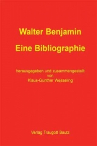 Knjiga Walter Benjamin Klaus G Wesseling