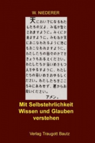 Livre Mit Selbstehrlichkeit Wissen und Glauben verstehen W Niederer