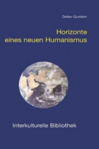 Carte Horizonte eines neuen Humanismus Detlev Quintern