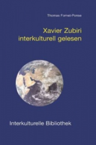 Kniha Xavier Zubiri interkulturell gelesen Thomas Fornet-Ponse