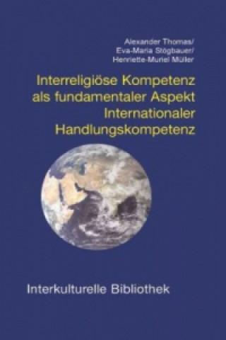 Könyv Interreligiöse Kompetenz als fundamentaler Aspekt Alexander Thomas
