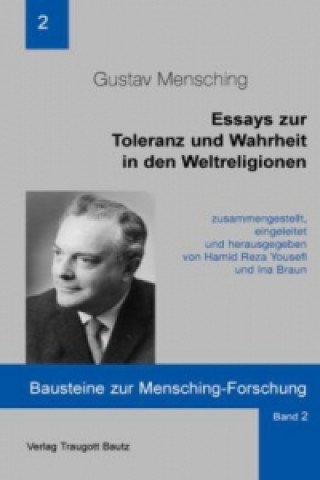 Knjiga Essays zur Toleranz und Wahrheit in den Weltreligionen Gustav Mensching