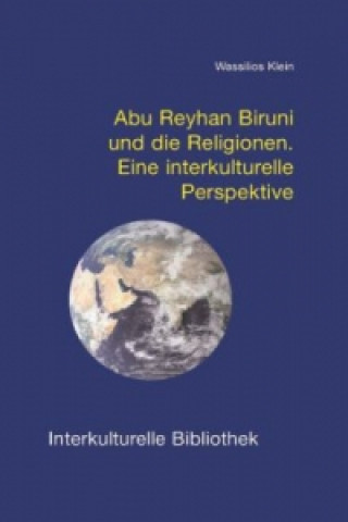 Book Abu Reyhan Biruni und die Religionen Wassilios Klein