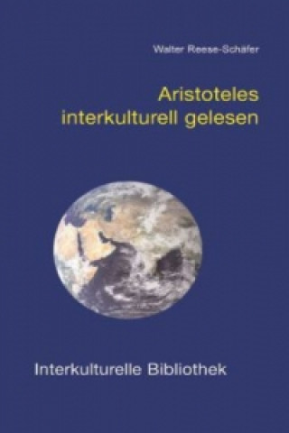 Kniha Aristoteles interkulturell gelesen Walter Reese-Schäfer