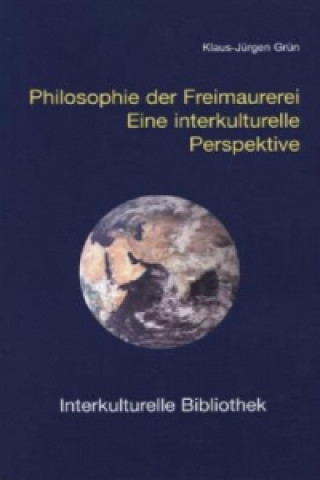 Book Philosophie der Freimaurerei Klaus J Grün