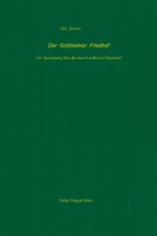 Könyv Der Golzheimer Friehof Otto Schmitz