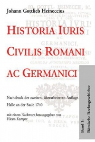 Knjiga Historia Iuris Civilis Romani ac Germanici, 2 Teile Johann G. Heineccius