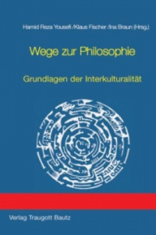 Книга Wege zur Philosophie Hamid R Yousefi
