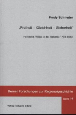 Könyv "Freiheit - Gleichheit - Sicherheit" Fredy Schnyder