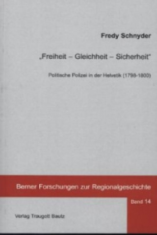 Buch "Freiheit - Gleichheit - Sicherheit" Fredy Schnyder