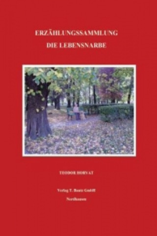 Book Die Lebensnarbe Teodor Horvat