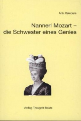 Kniha Nannerl Mozart - die Schwester eines Genies Ank Reinders