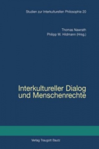 Kniha Interkultureller Dialog und Menschenrechte Thomas Nawrath