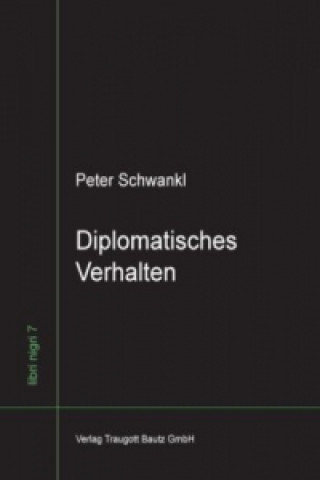 Książka Diplomatisches Verhalten Peter Schwankl