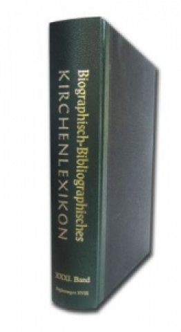 Książka Biographisch-Bibliographisches Kirchenlexikon. Ein theologisches Nachschlagewerk / Biographisch-Bibliographisches Kirchenlexikon Traugott Bautz