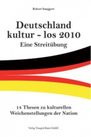 Książka Deutschland kultur - los 2010 Robert Smajgert