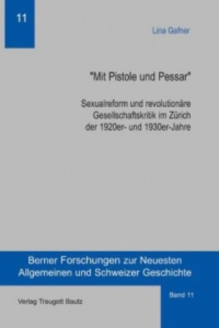 Buch "Mit Pistole und Pessar" Lina Gafner