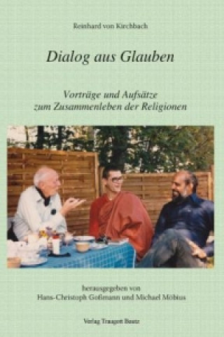 Book Reinhard von Kirchbach Dialog aus Glauben Hans-Christoph Goßmann