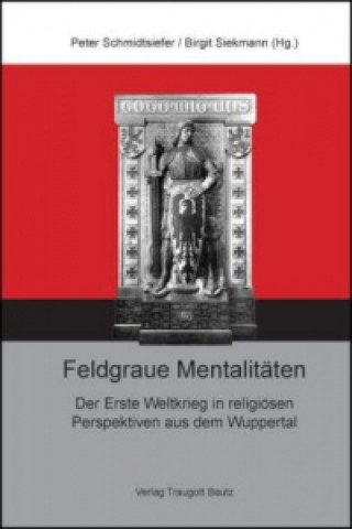 Book Feldgraue Mentalitäten Peter Schmidtsiefer