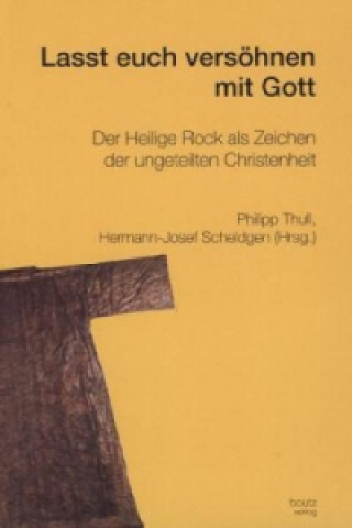 Kniha Lasst euch versöhnen mit Gott Philipp Thull