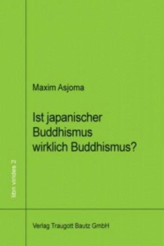 Kniha Ist japanischer Buddhismus wirklich Buddhismus? Maxim Asjoma