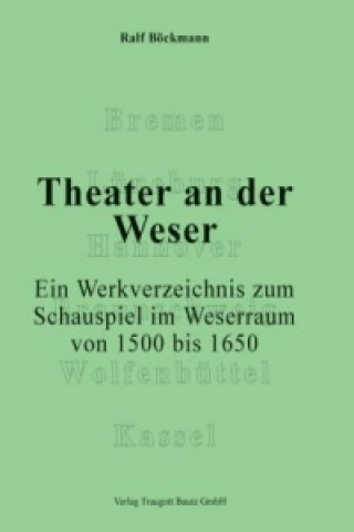 Книга Theater an der Weser. Ralf Böckmann
