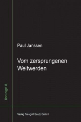Kniha Vom zersprungenen Weltwerden Paul Janssen