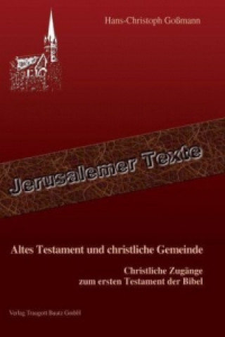 Carte Altes Testament und christliche Gemeinde Hans-Christoph Goßmann
