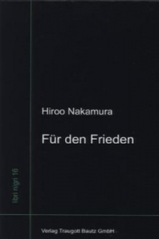 Knjiga Für den Frieden Hiroo Nakamura