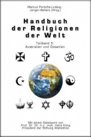 Kniha Handbuch der Religionen der Welt / Teilband 1: Australien und Ozeanien Markus Porsche-Ludwig