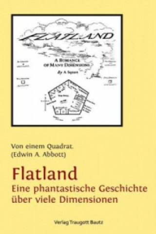 Carte Flatland Eine phantastische Geschichte über viele Dimensionen Edwin A. Abbott