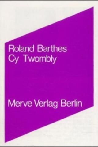 Könyv Cy Twombly Roland Barthes