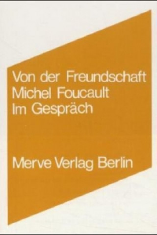 Kniha Von der Freundschaft als Lebensweise Michel Foucault