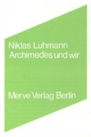 Book Archimedes und wir Niklas Luhmann