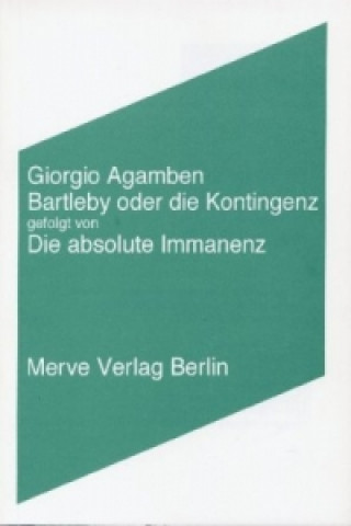Kniha Bartleby oder die Kontingenz Giorgio Agamben