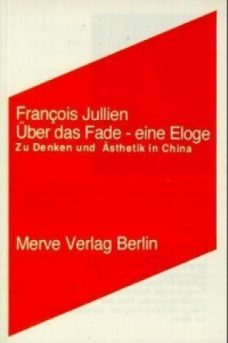 Livre Über das Fade Francois Jullien