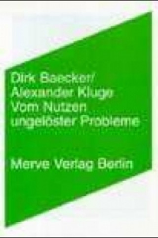 Kniha Vom Nutzen ungelöster Probleme Dirk Baecker
